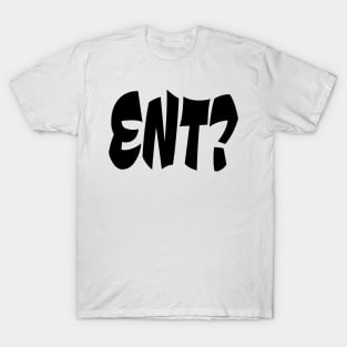 ENT? - IN BLACK - CARNIVAL CARIBANA PARTY TRINI DJ T-Shirt